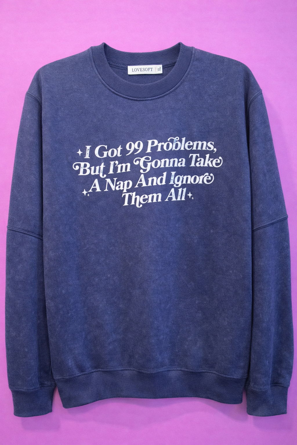 I got 99 problems but I'm gonna take a nap and ignore them all - Mockneck Sweatshirt (extra-large)