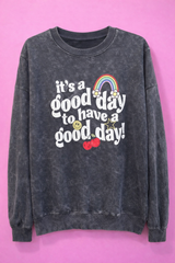 It's a good day to have a good day - Crewneck Sweatshirt