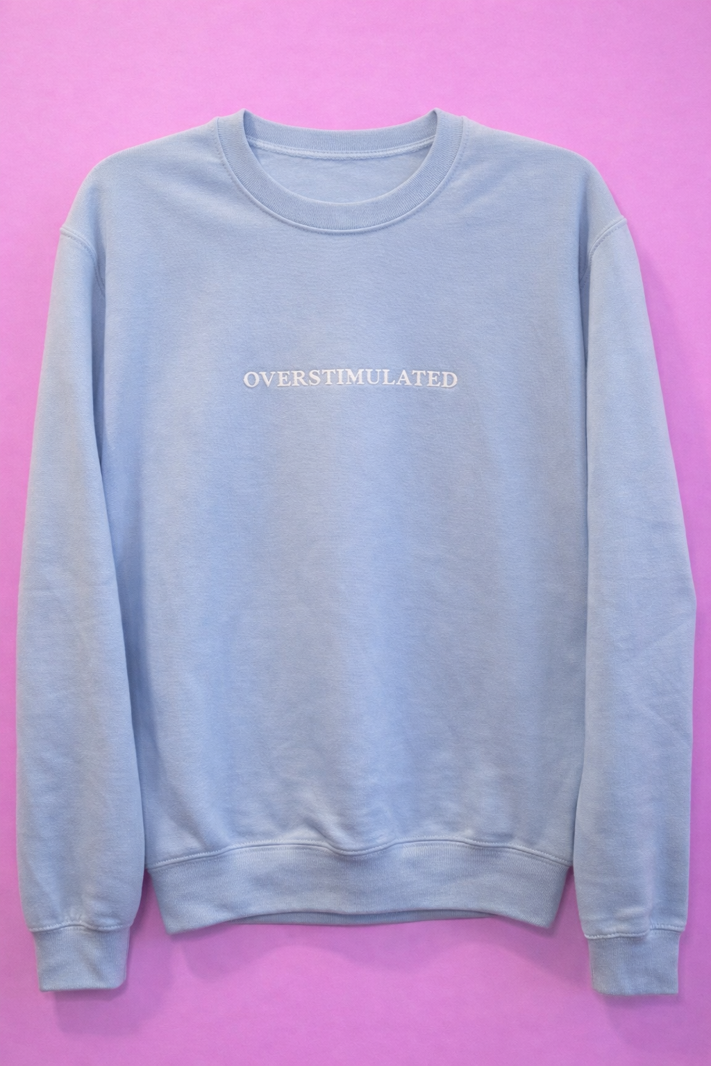 Overstimulated - Crewneck Sweatshirt (small) – Overstimulated embroidered crewneck
