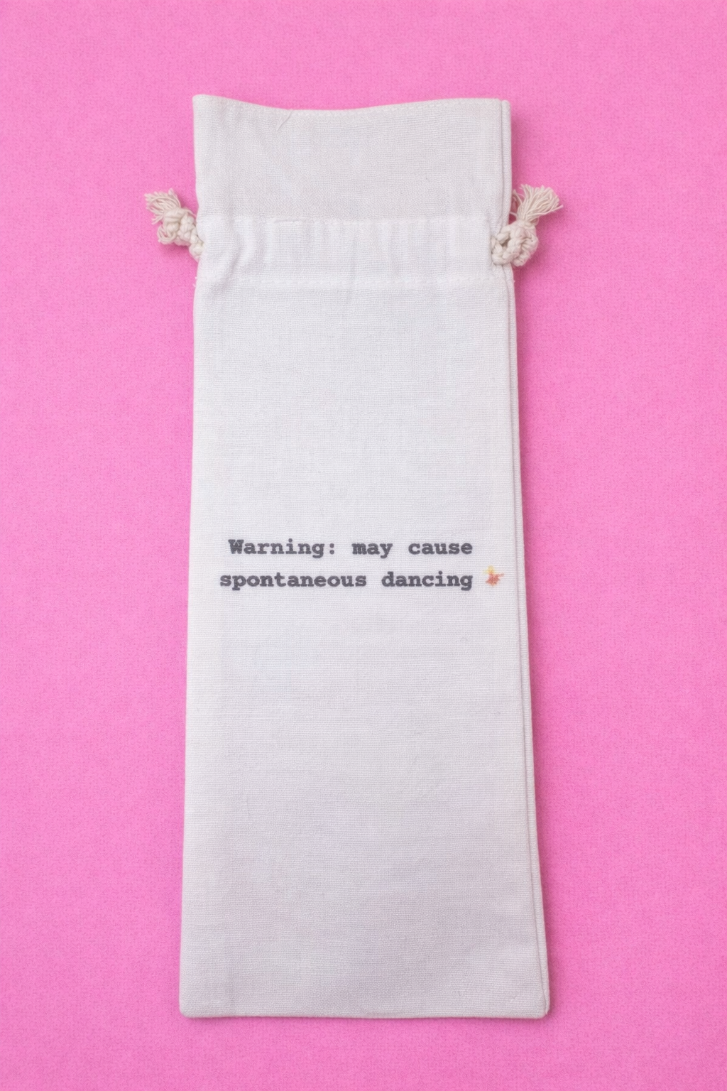 Warning: May Cause Spontaneous Dancing - Wine Bag