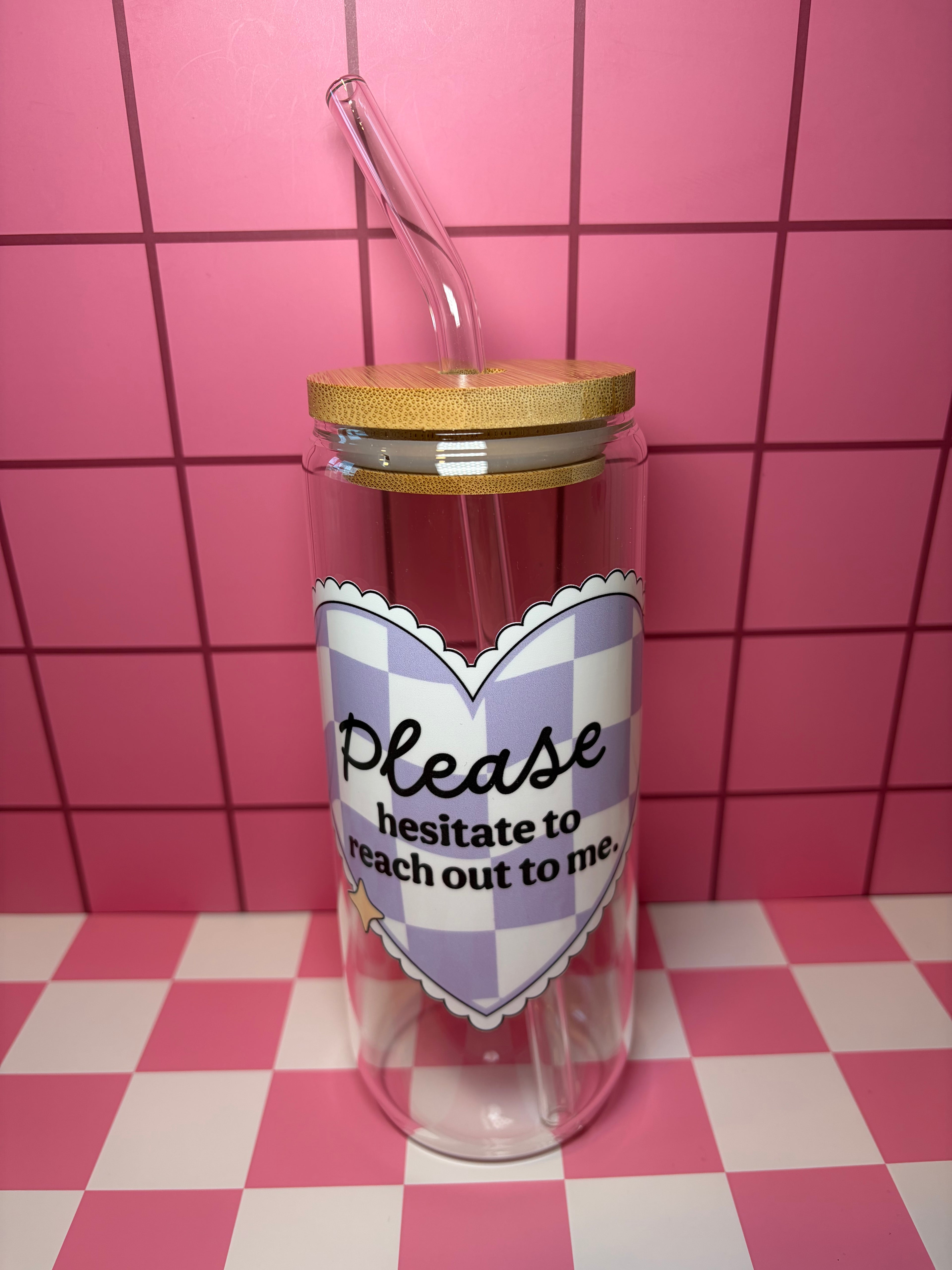 Please hesitate to reach out to me- 20 Oz Glass Can