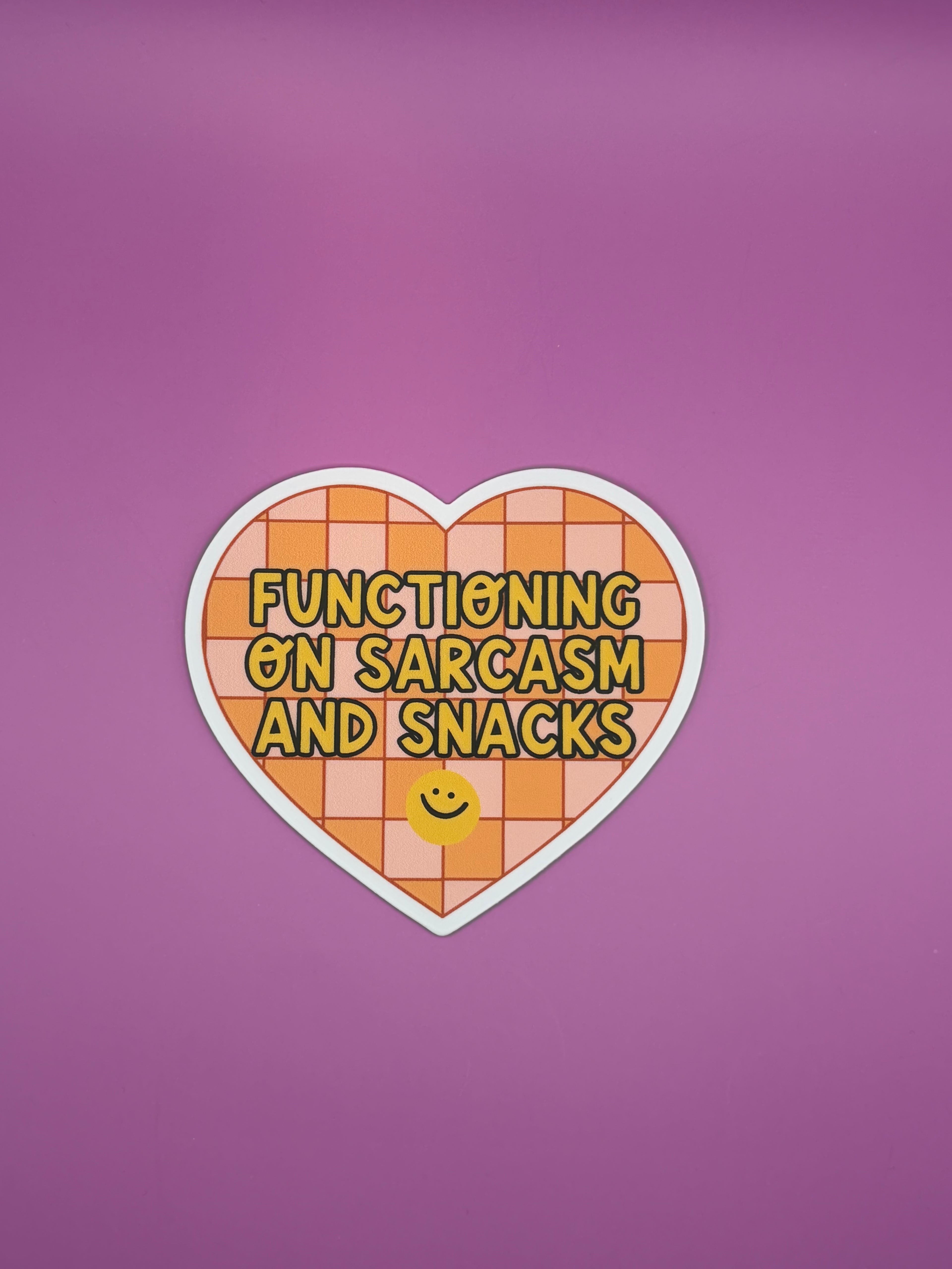 Functioning on sarcasm and snacks - Sticker