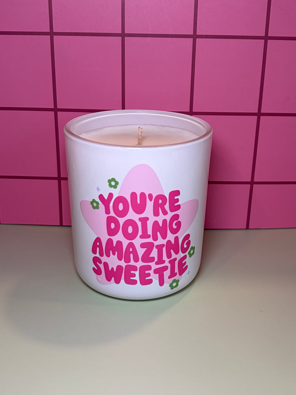 You’re doing great sweetie - 12 Oz Candle