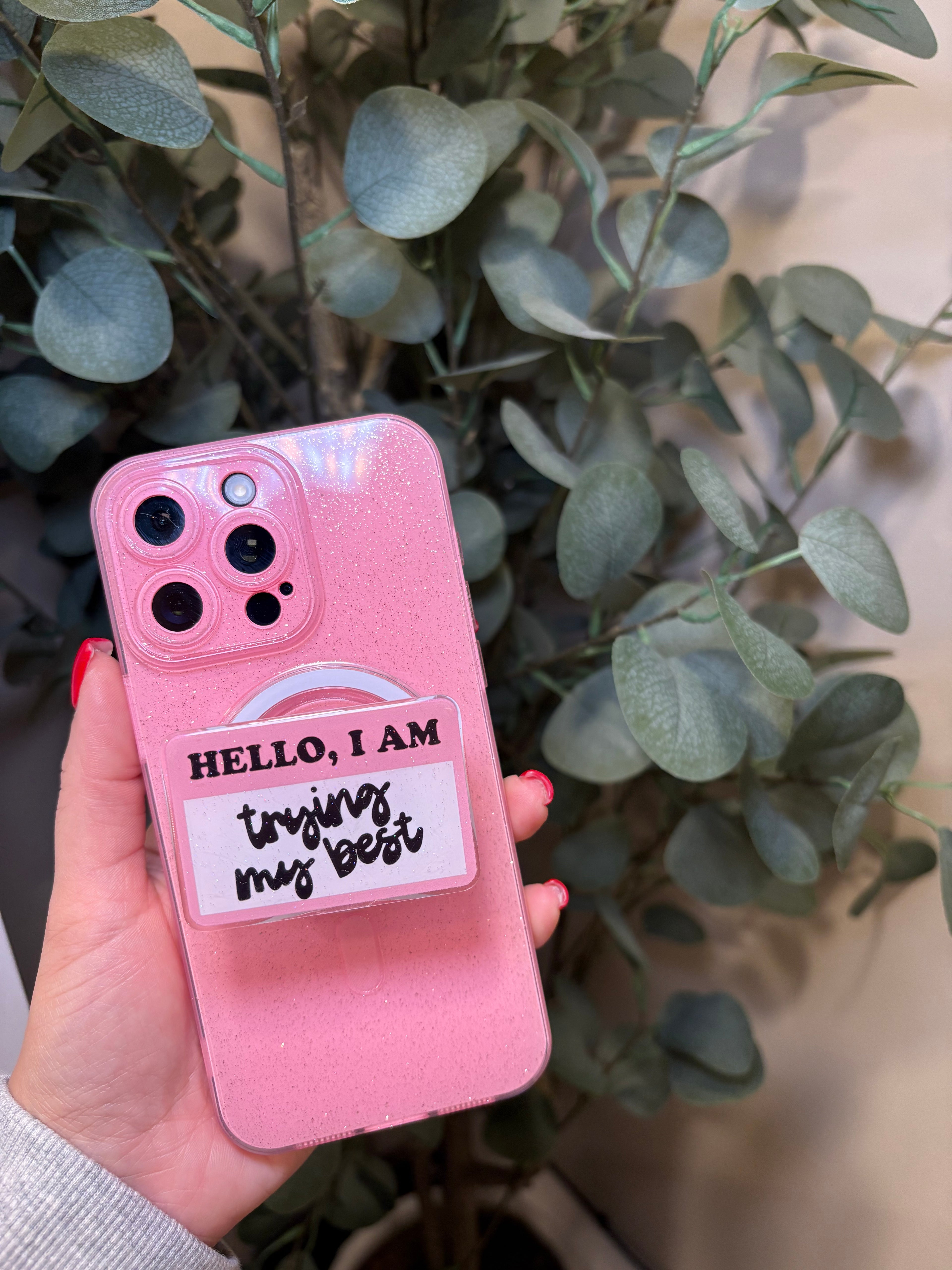 "Hello I Am Trying My Best" Phone & E-Reader MagSafe Grip – Phone & E-Reader MagSafe Grip - Adheres to any MagSafe Phone, E-Reader or Tablet