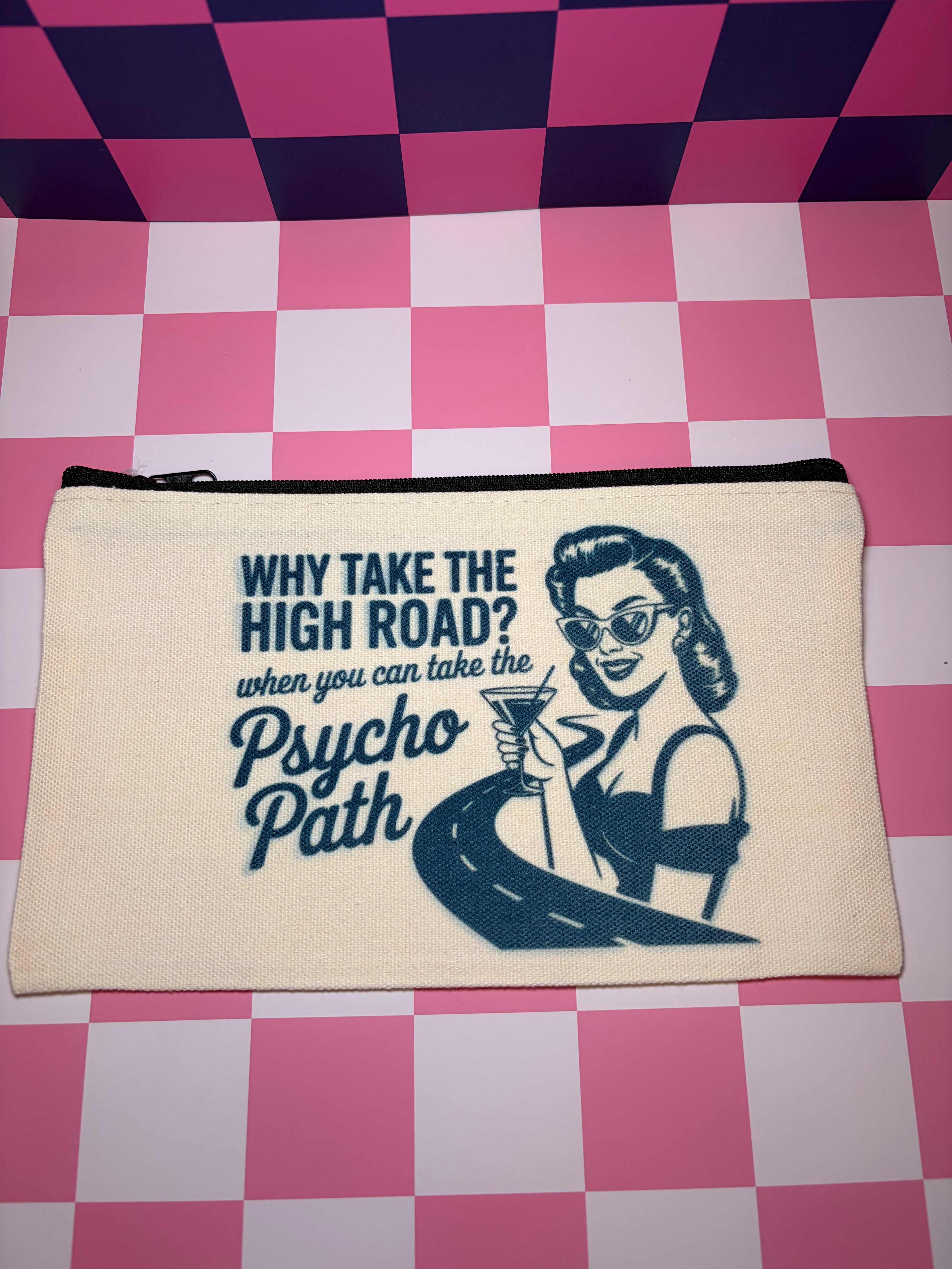 Why take the high road? When you can take the psycho path Standard Canvas Pouch