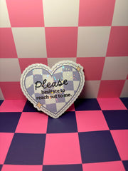 Please Hesitate to Reach Out to Me - Sticker
