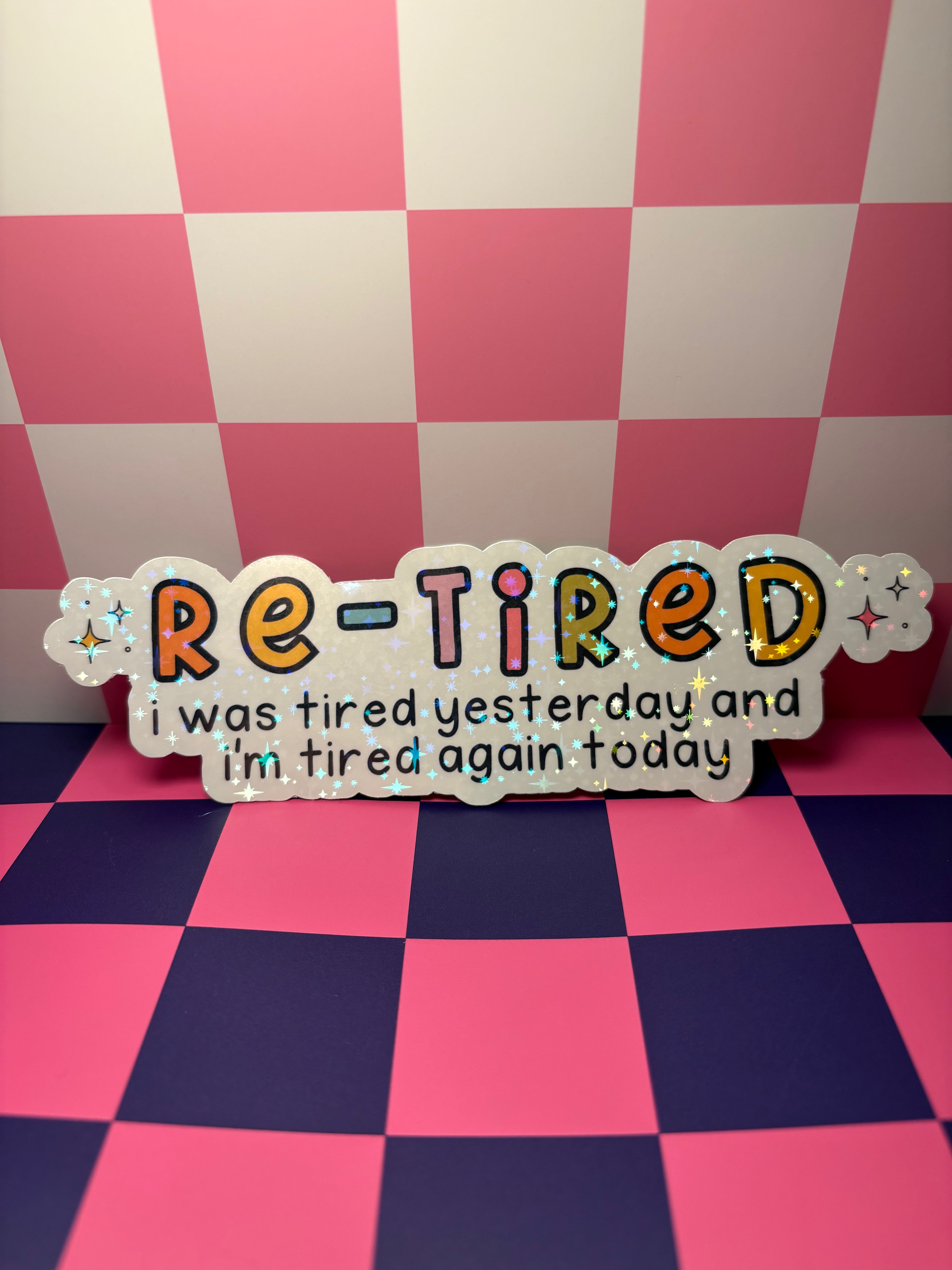 Re-Tired Sticker