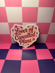 Lover of Cancelled Plans - Sticker
