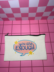 You Are Enough - Standard Canvas Pouch