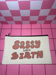 Sassy Since Birth - Standard Canvas Pouch