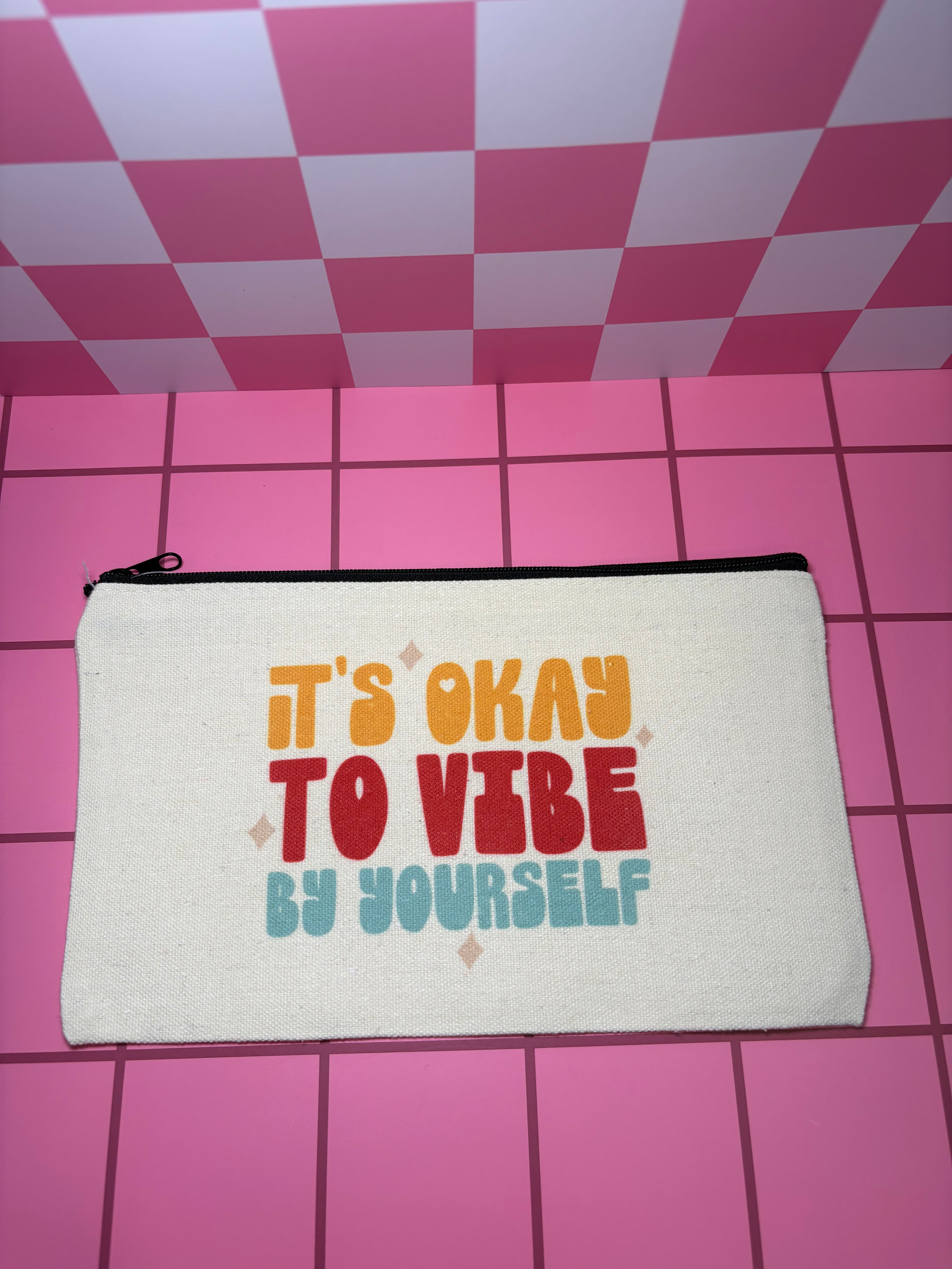 It's Okay to Vibe by Yourself Standard Canvas Pouch