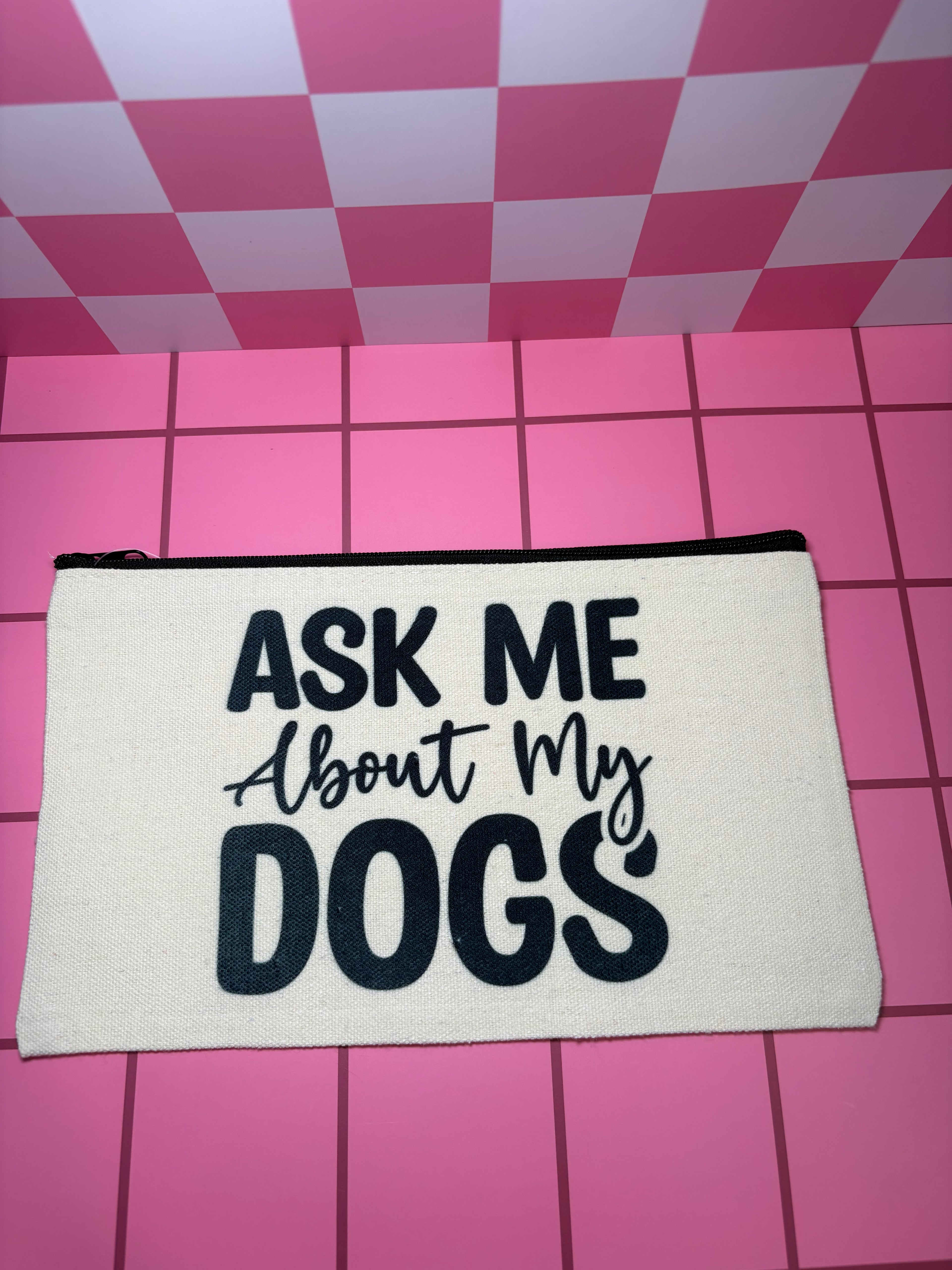 Ask Me About My Dogs Standard Canvas Pouch