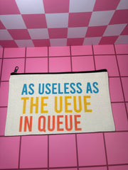 As Useless as the Ueue in Queue - Standard Canvas Pouch