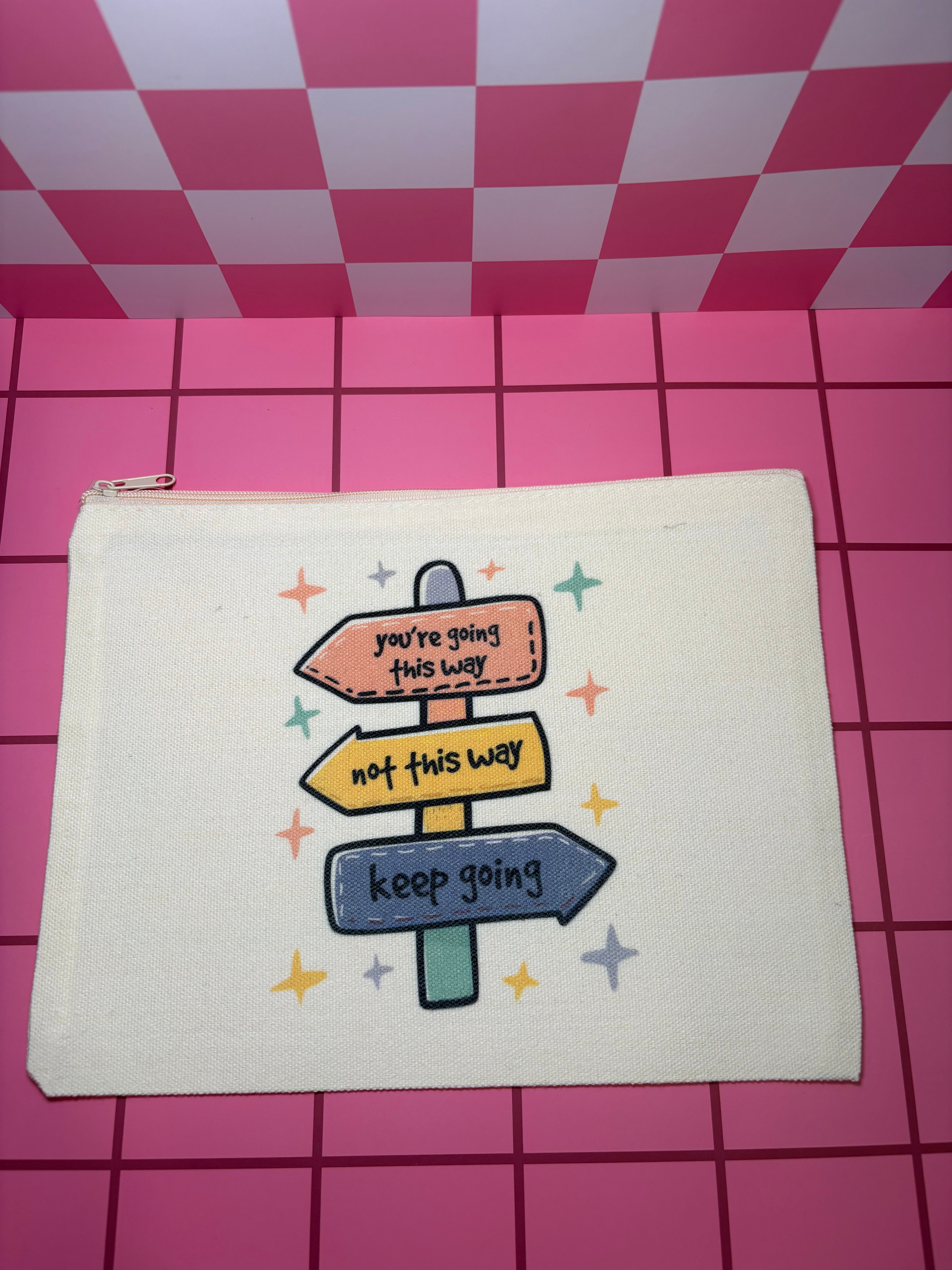 You're Going This Way. Not This Way. Keep Going. - Medium Canvas Pouch