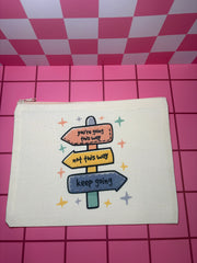 You're Going This Way. Not This Way. Keep Going. - Medium Canvas Pouch
