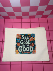 See the Good, Be the Good - Medium Canvas Pouch