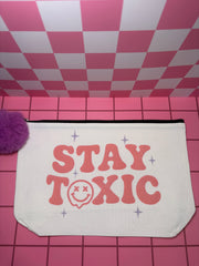 Stay Toxic - Large Canvas Pouch