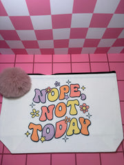 Nope Not Today - Large Canvas Pouch