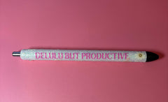 Delulu But Productive - Pen