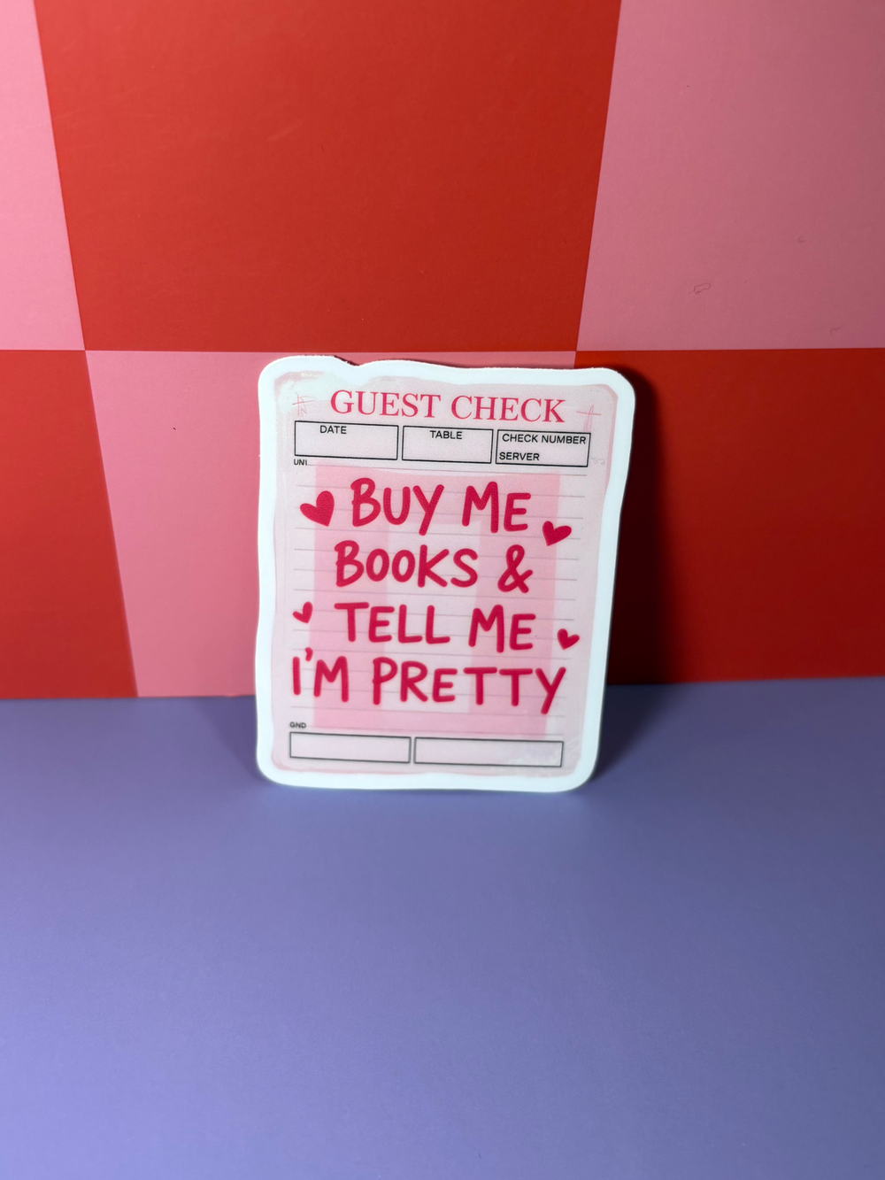 Buy Me Books & Tell Me I'm Pretty - Sticker