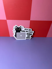 It's an Add to Cart Kind of Day - Sticker