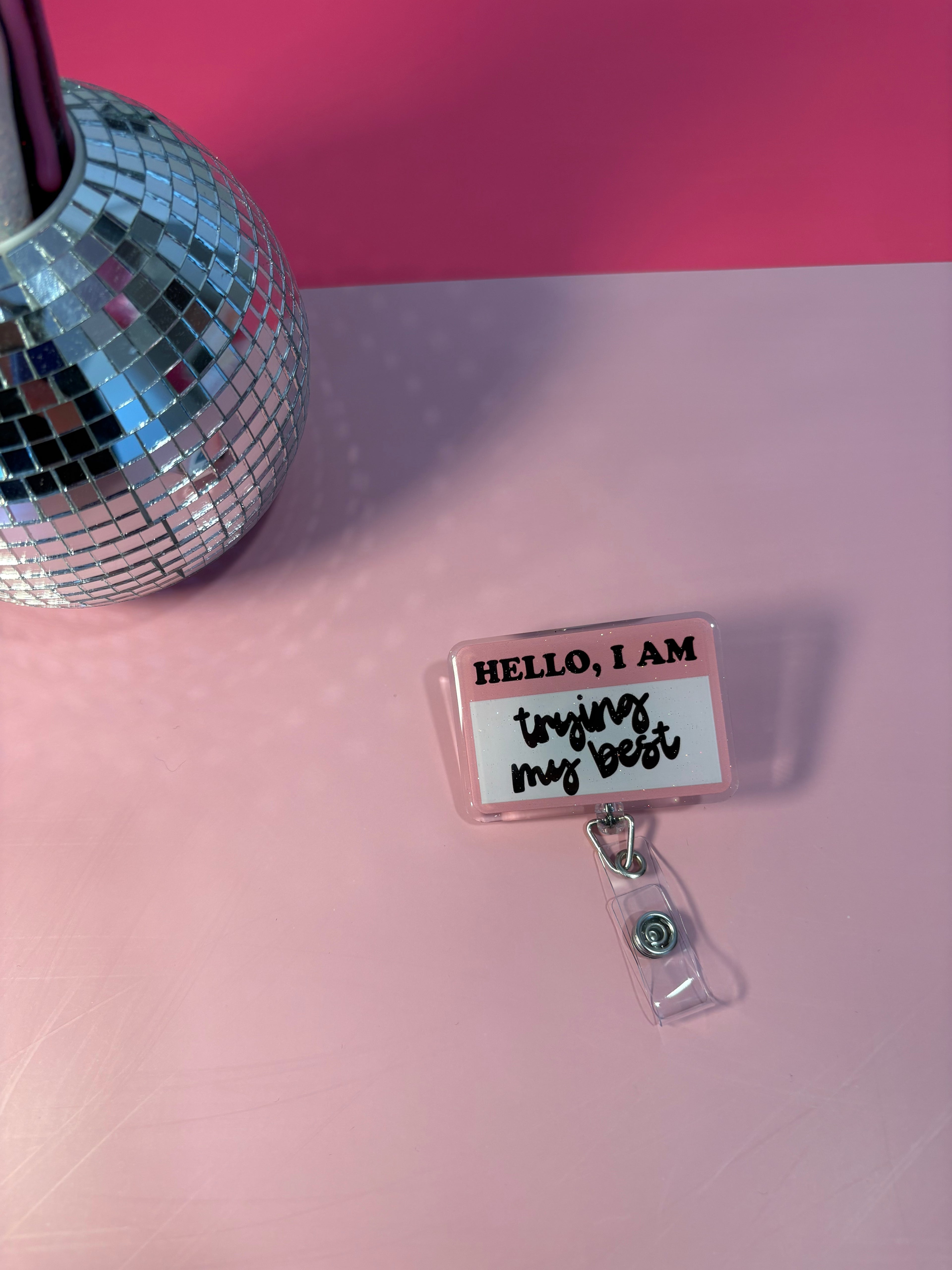 Hello I am trying my best - Badge Reel