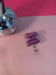 Nope, not today - Badge Reel