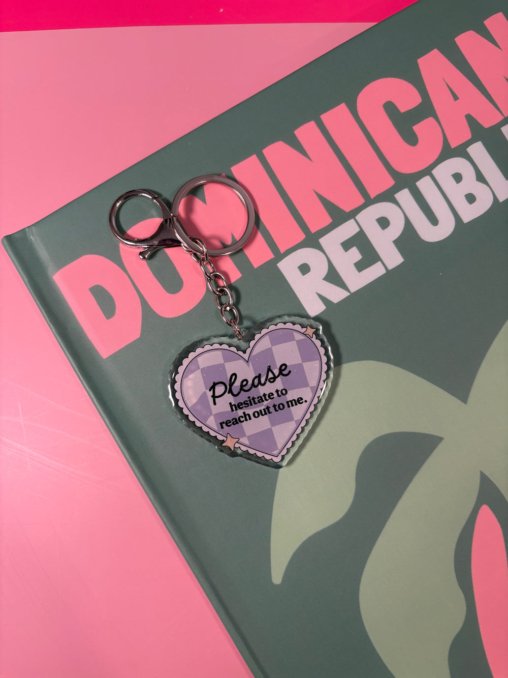 Please hesitate to reach out to me- Keychain
