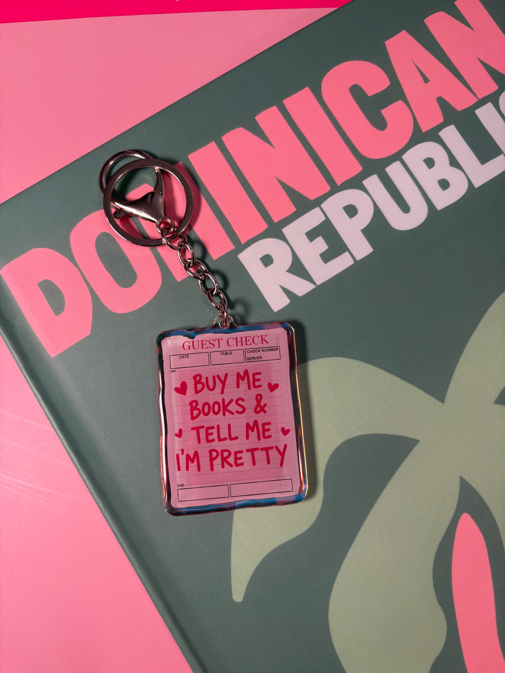 Buy me books & tell me I'm pretty - Keychain