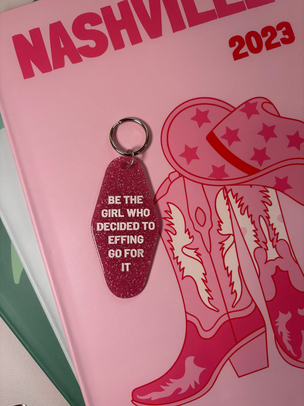 Be the girl who decided to effing go for it  - Motel Keychain