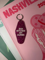 Bad bitches hit curbs - Keychain