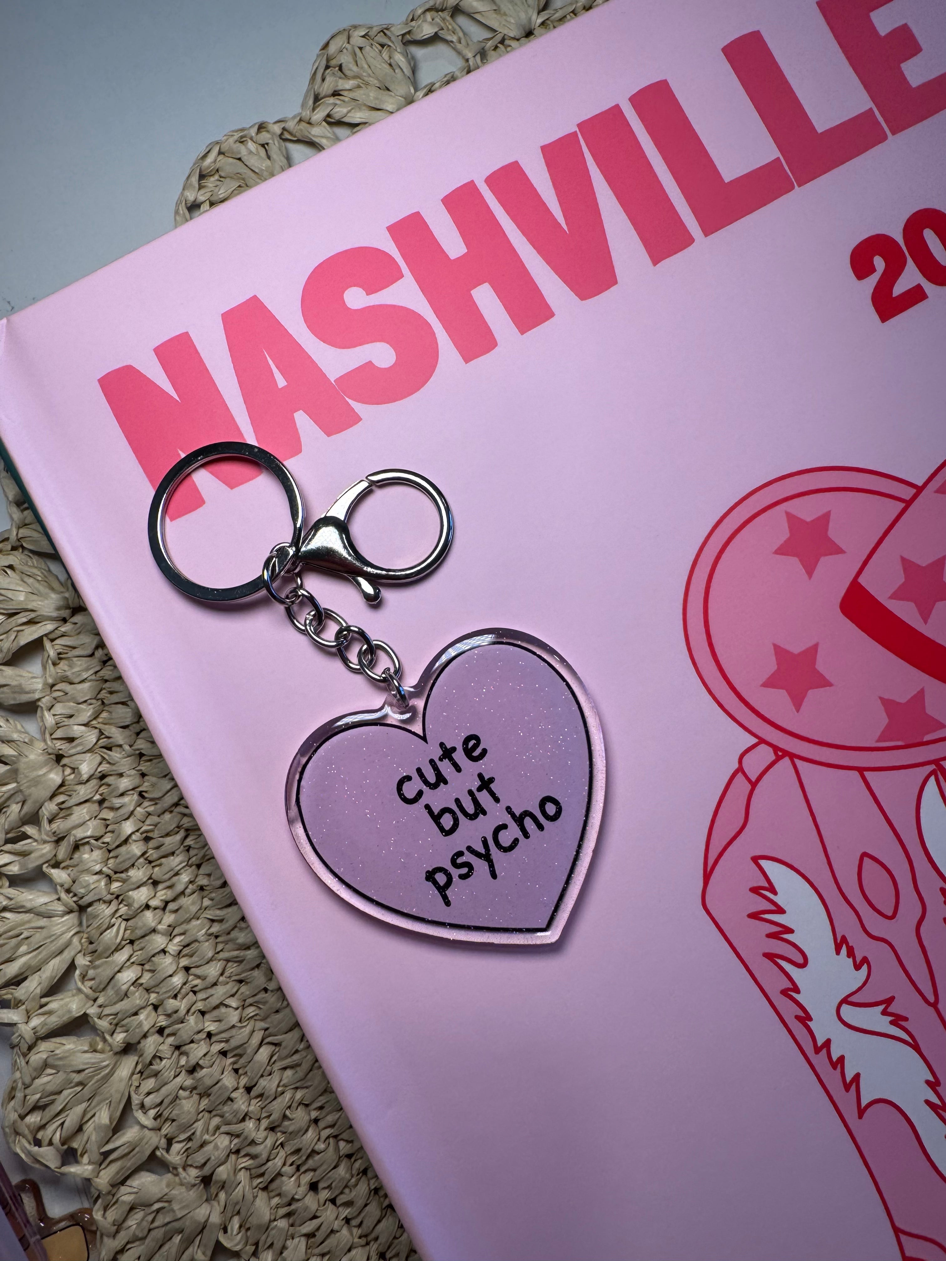 Cute but Psycho - Keychain – Please note that the keychain does have glitter