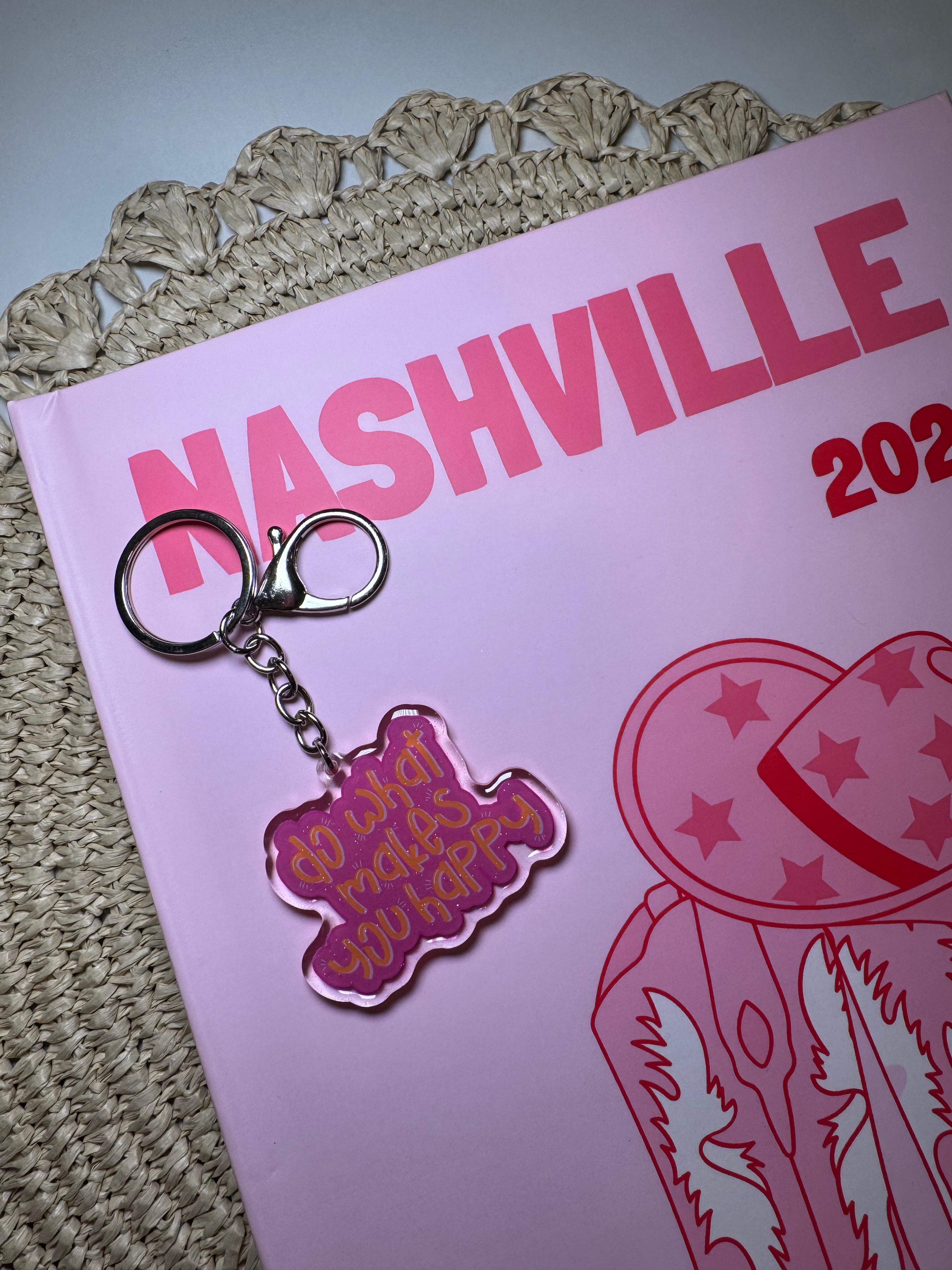 Do what makes you happy - Keychain – Please note that the keychain does have glitter