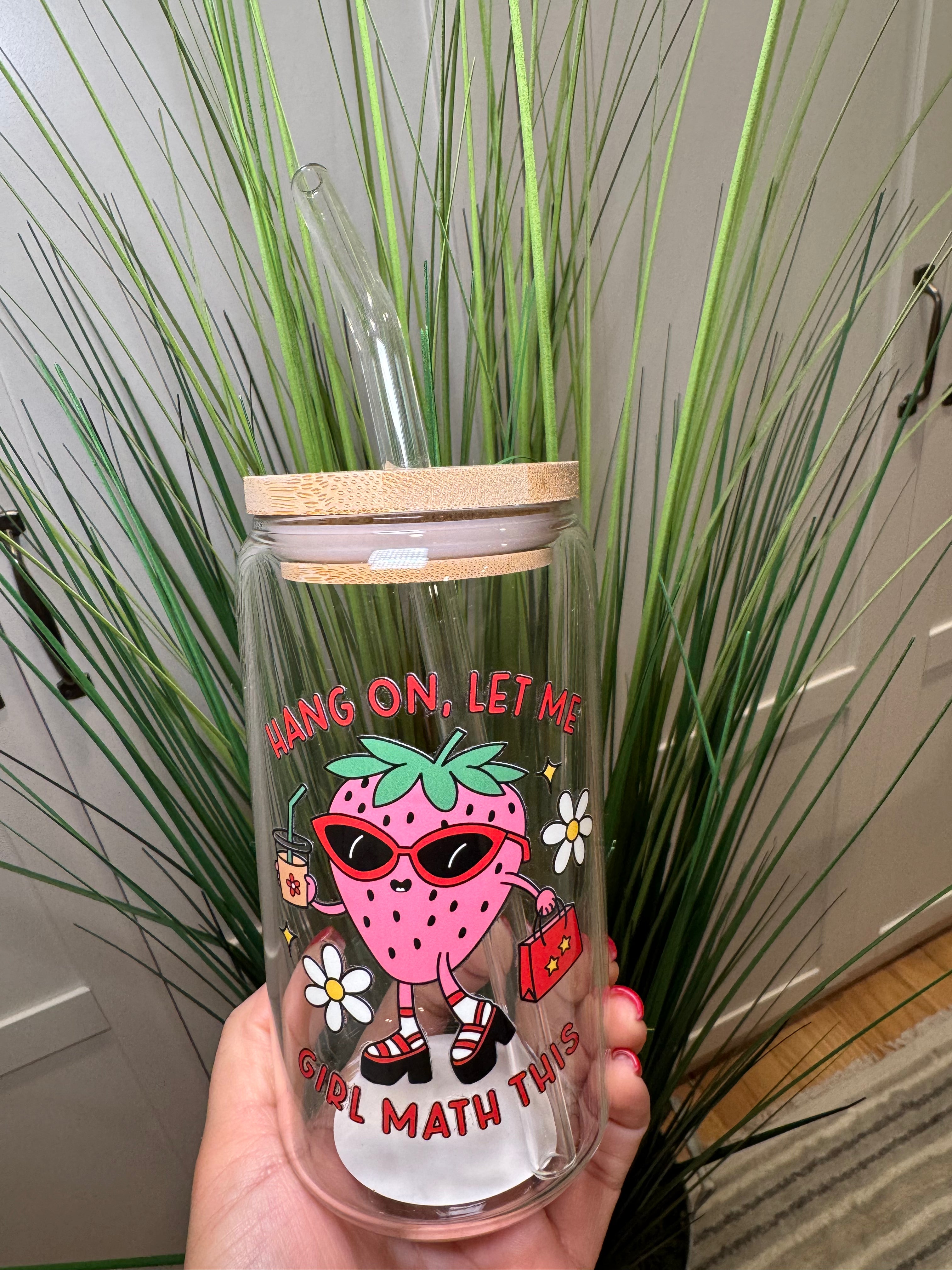 Hang On, Let Me Girl Math This - 16 Oz Glass Can – Hand wash only