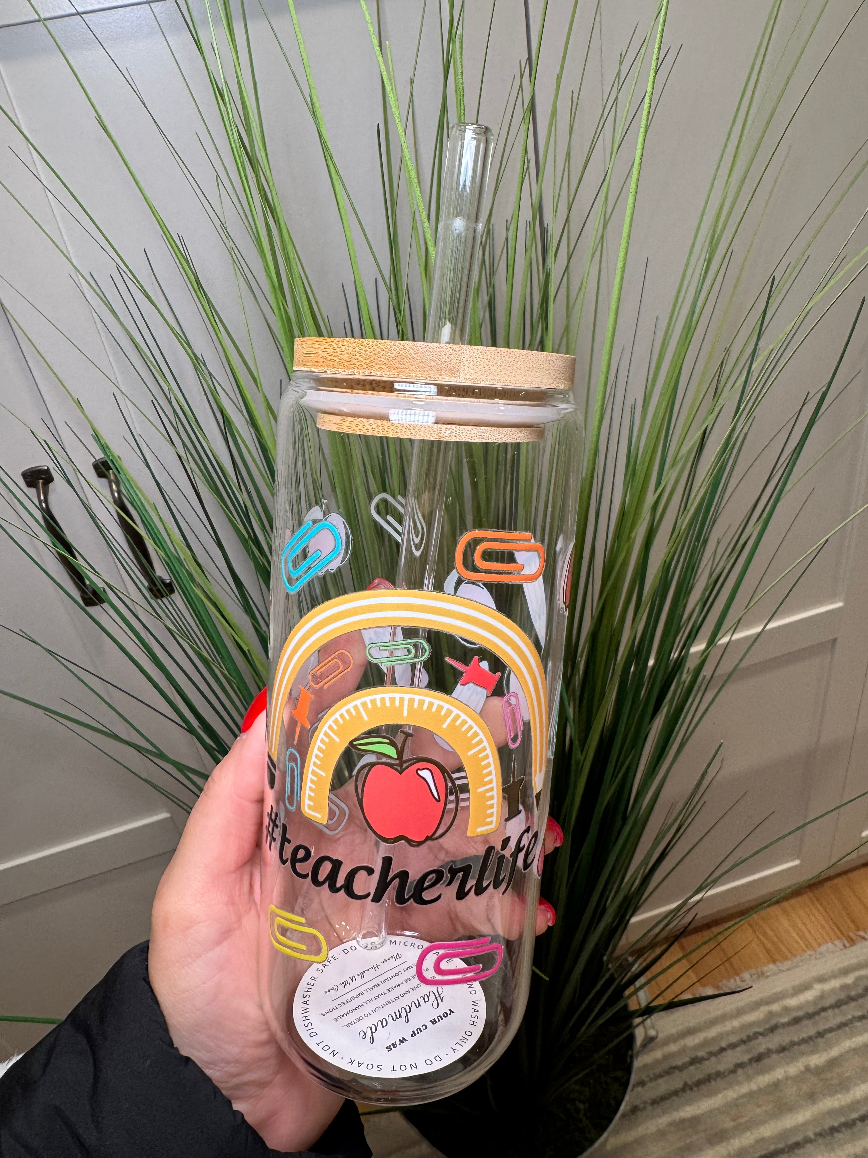 #Teacherlife - 20 Oz Glass Can – Hand wash only