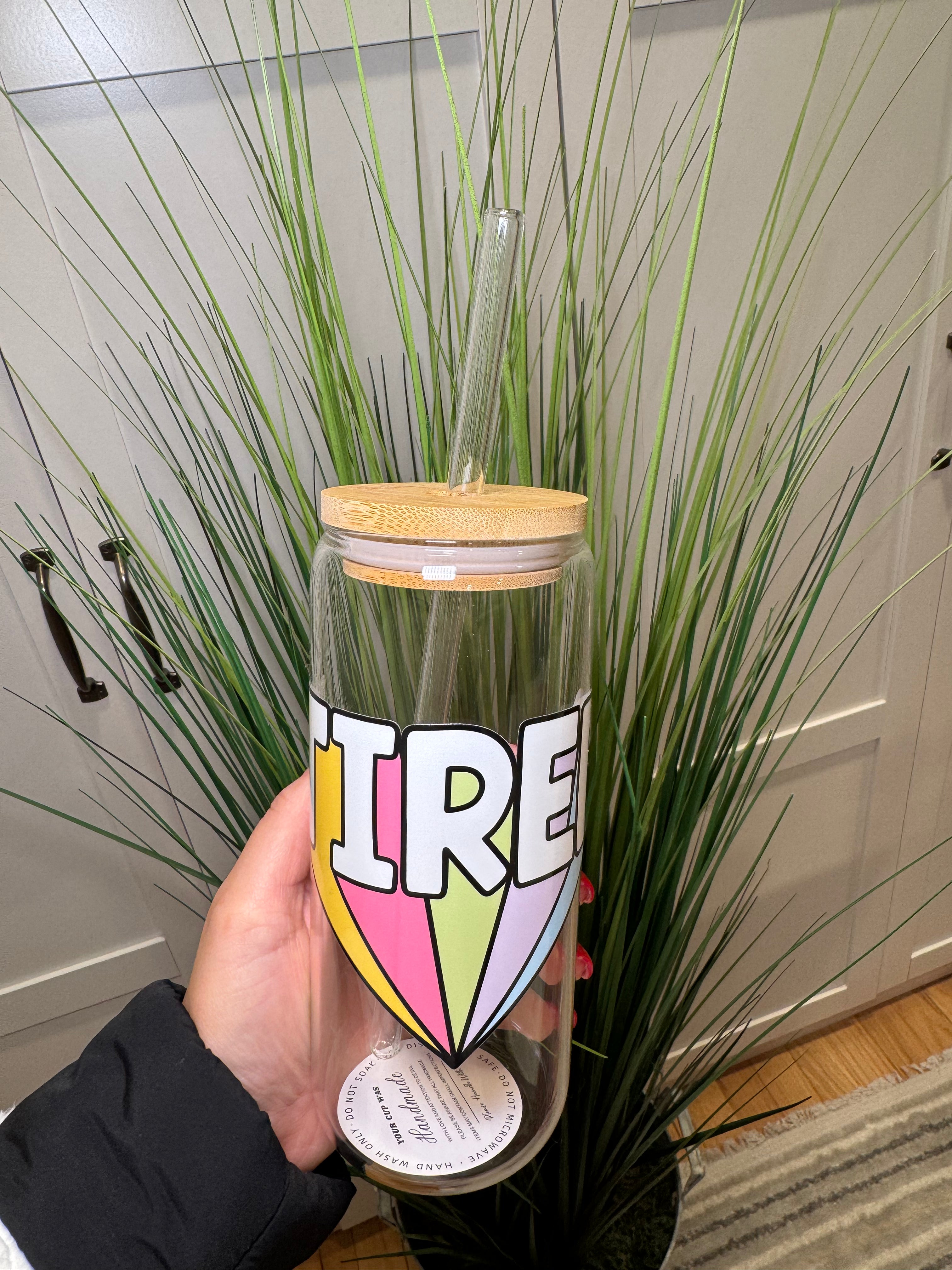 TIRED - 20 Oz Glass Can – Hand wash only