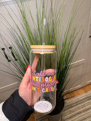 Call me antisocial, but please don't call me - 20 Oz Glass Can