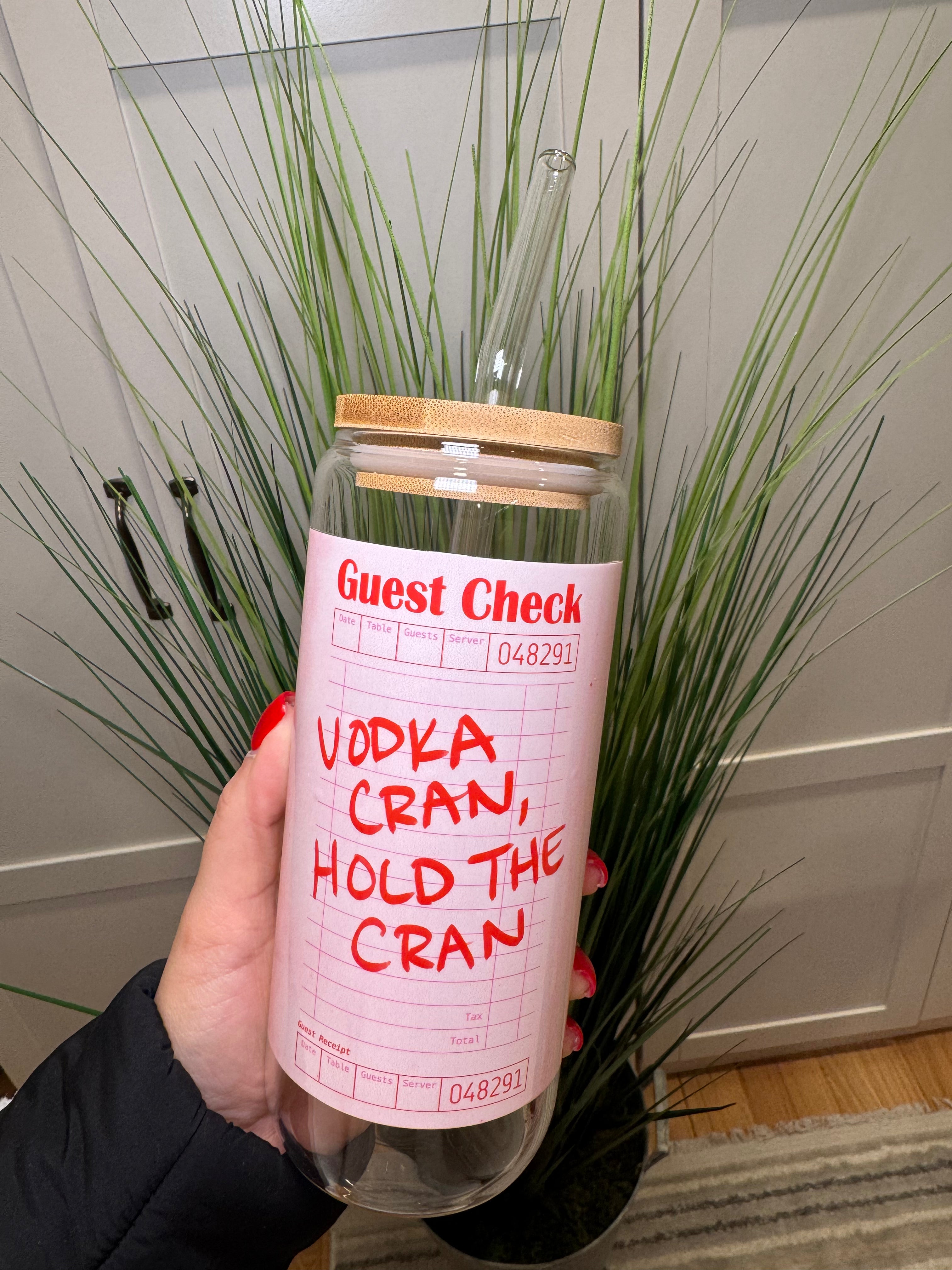 Vodka Cran, Hold the Cran - 20 Oz Glass Can – Hand wash only