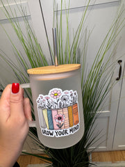 Grow your mind- Glass Mug with Lid
