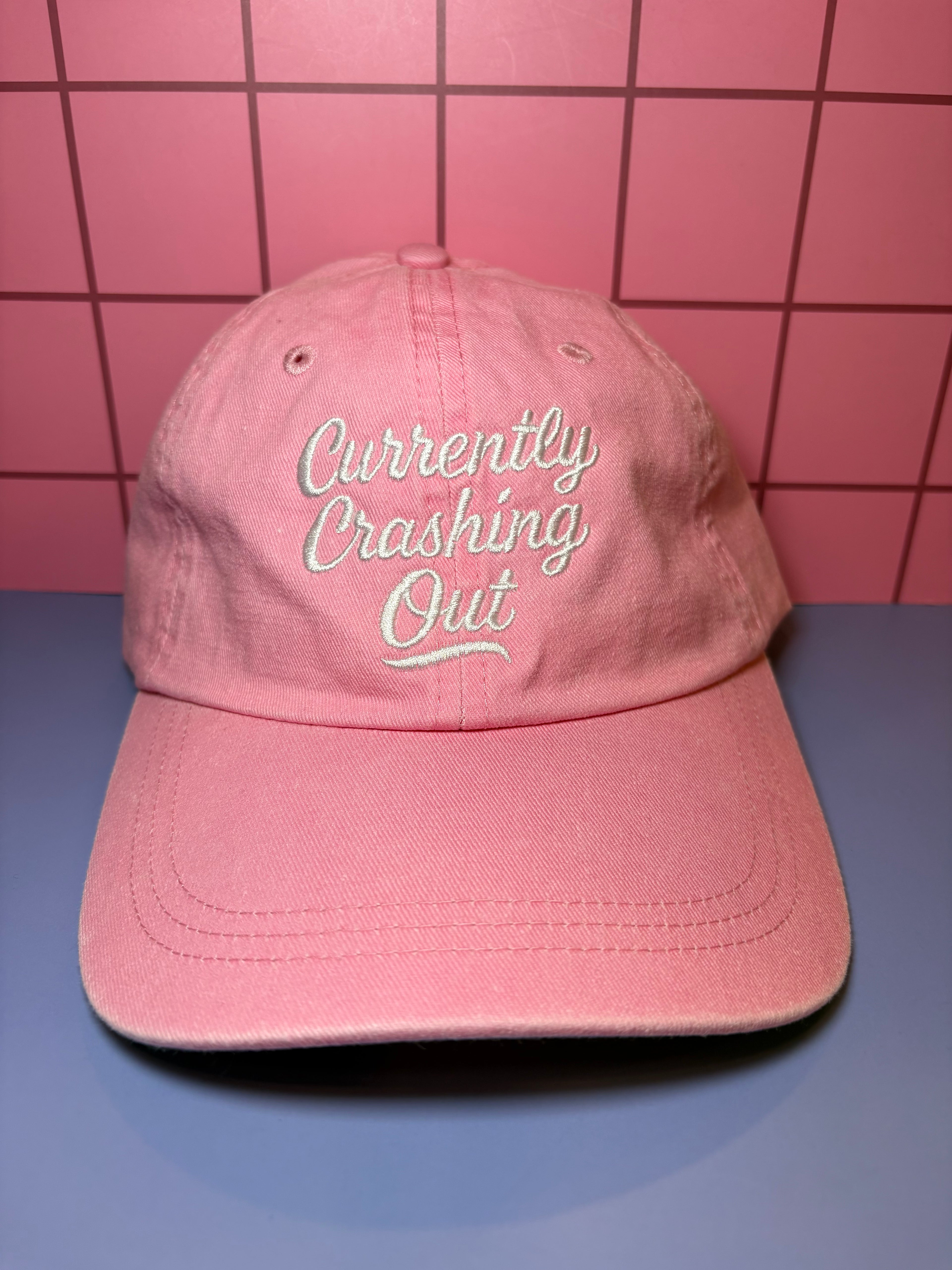 Currently crashing out - Pink Embroidered Baseball Cap