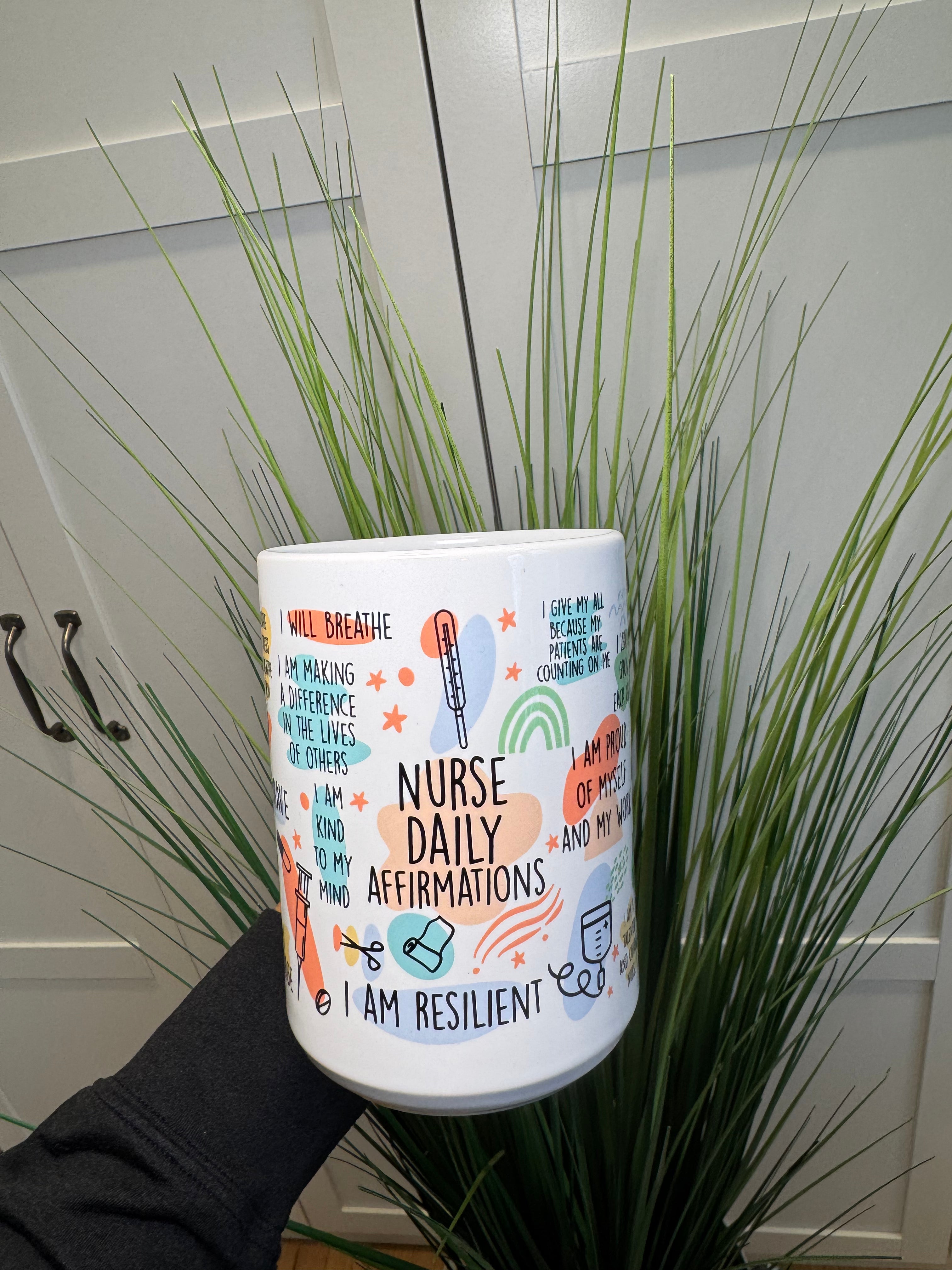 Nurse Daily Affirmations - Ceramic Mug