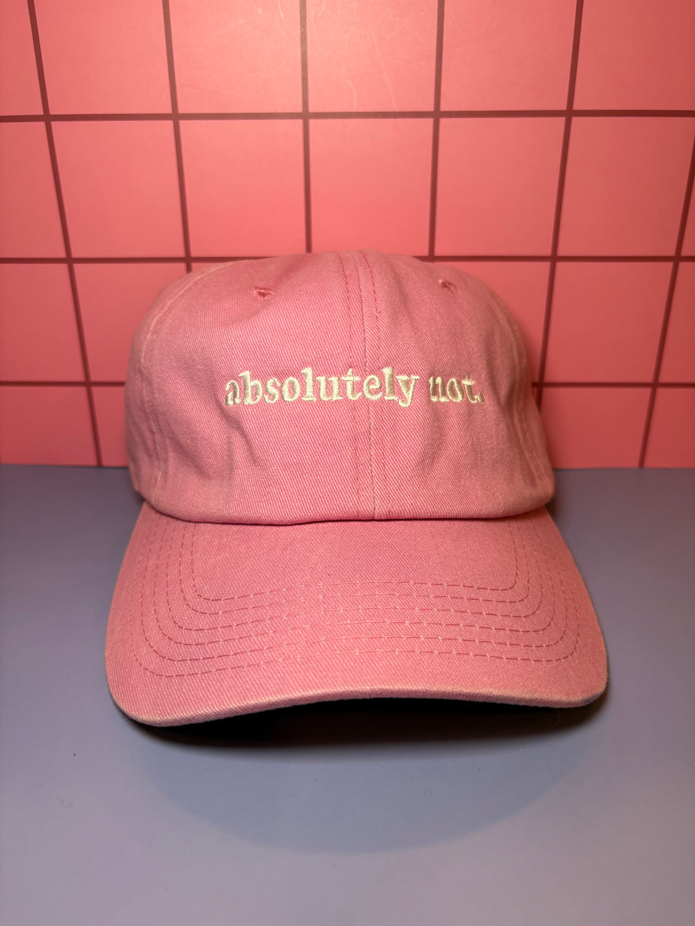 Absolutely not -Pink Embroidered Baseball Cap