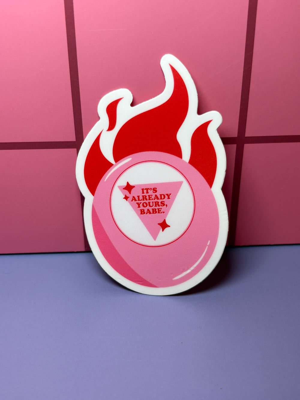 It's already yours babe - Sticker