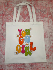 You Go Girl - Small Tote