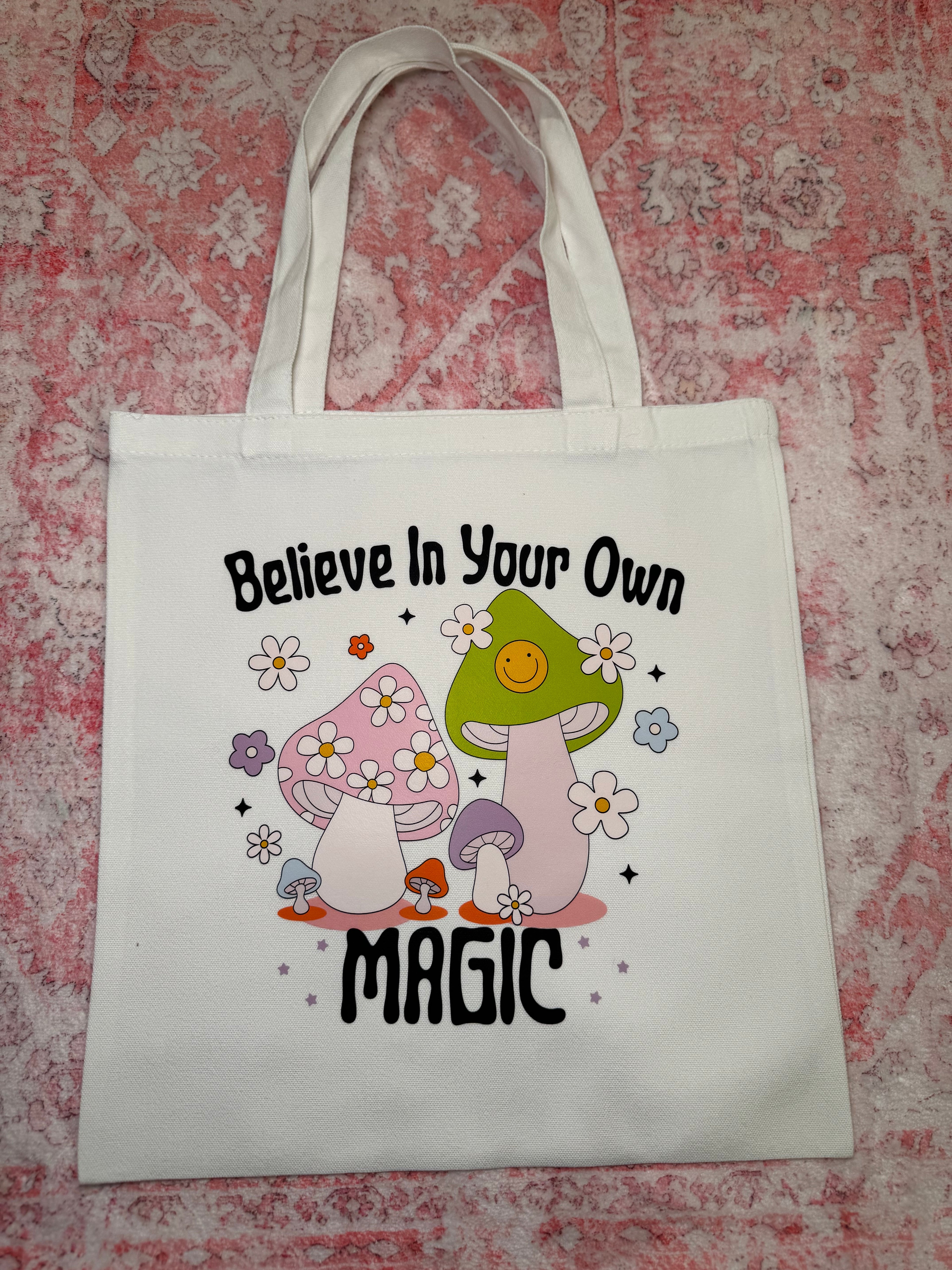 Believe in Your Own Magic - Small Tote – Believe in Your Own Magic - Small white tote