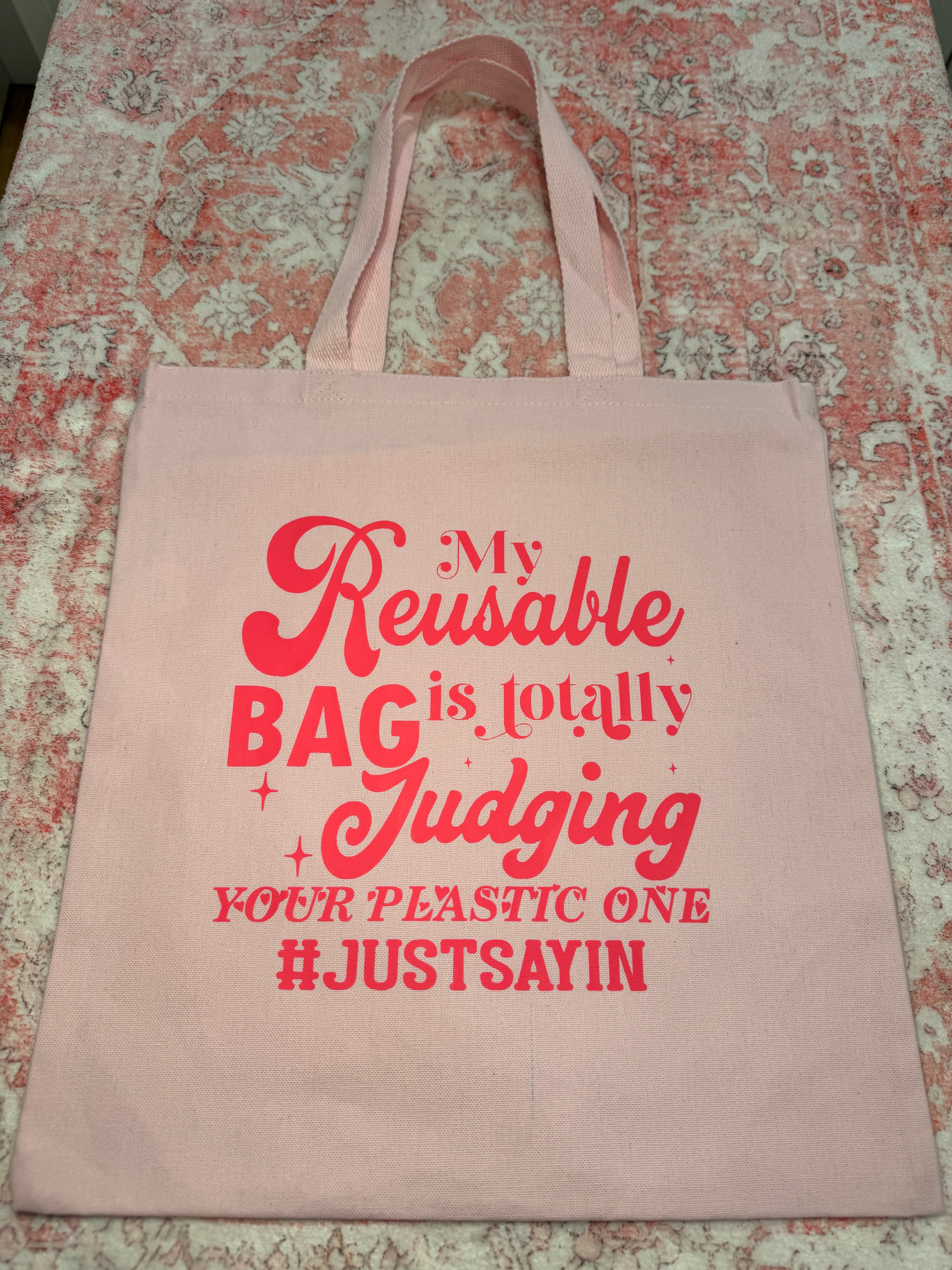 My Reusable Bag is Totally Judging Your Plastic One #JustSayin - Medium Tote – You Are What You Manifest - Medium pink tote