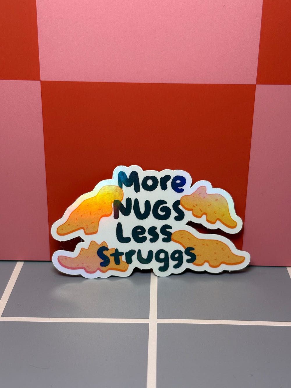 More nugs, less strugs - Sticker