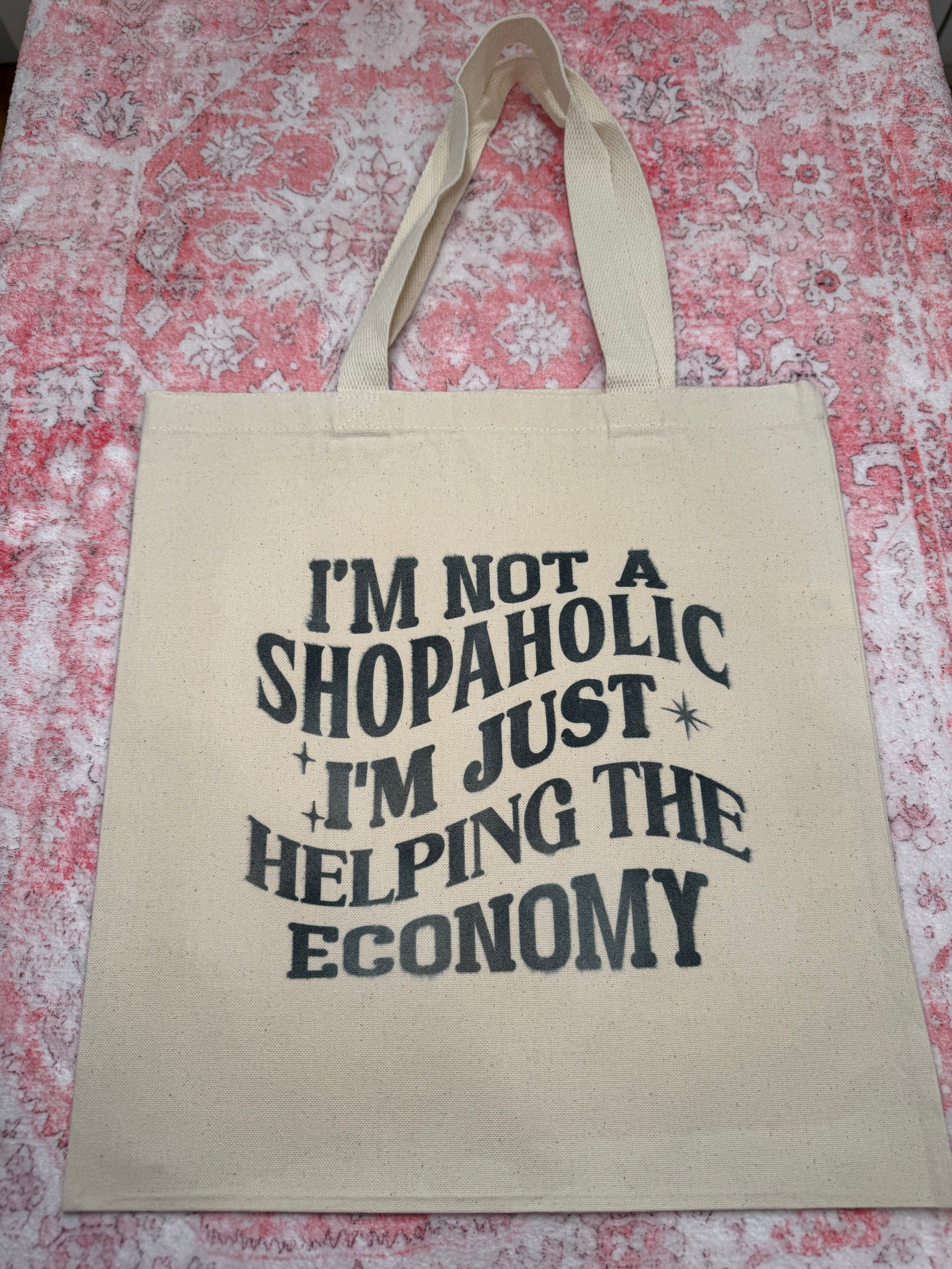 I'm Not a Shopoholic, I'm Just Helping the Economy - Medium Tote – I'm Not a Shopoholic, I'm Just Helping the Economy - Medium beige tote