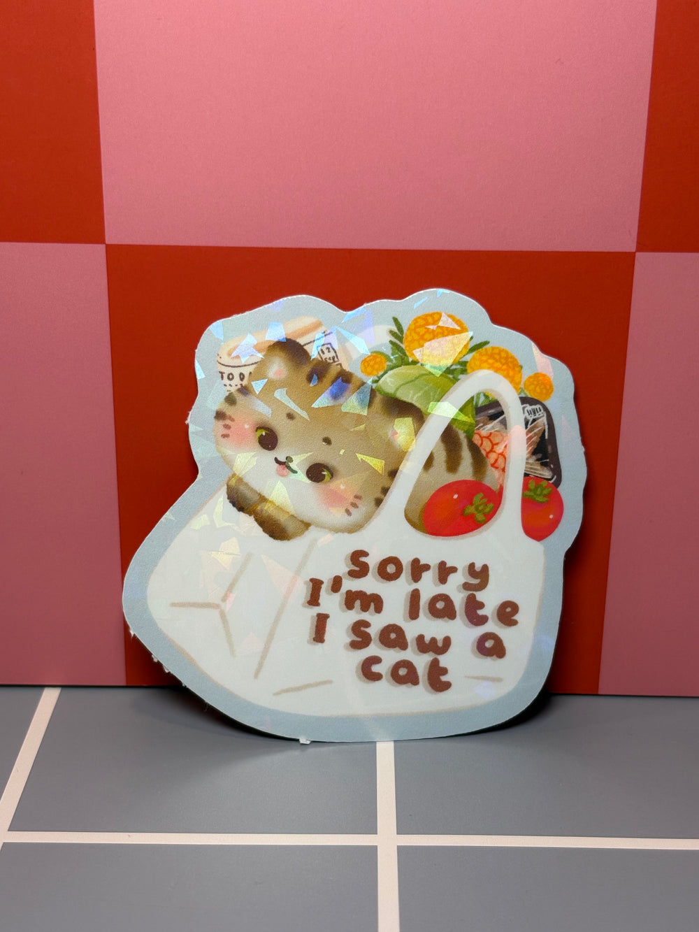 Sorry I'm late, I saw a cat - Sticker