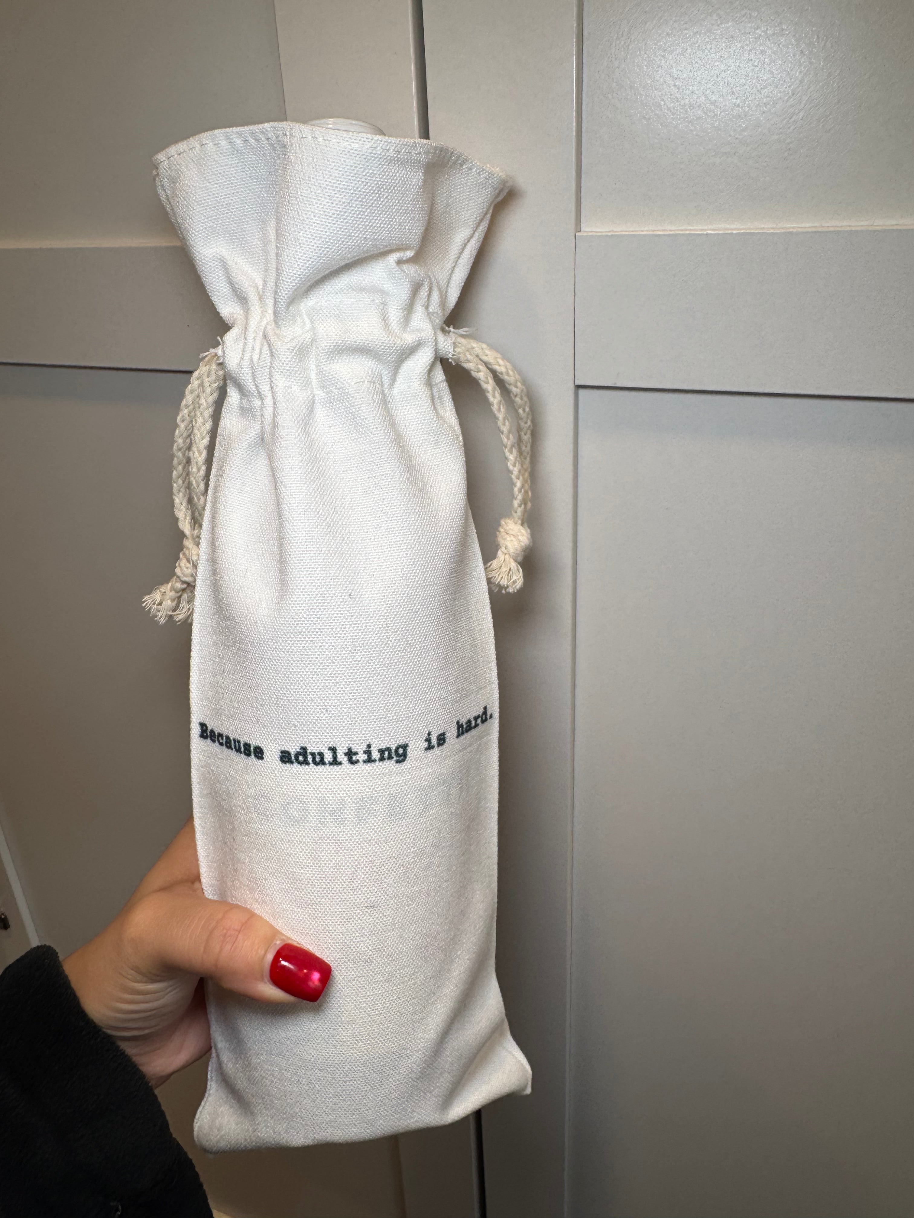 Because Adulting is Hard - Wine Bag